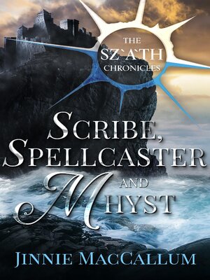 cover image of Scribe, Spellcaster and Mhyst